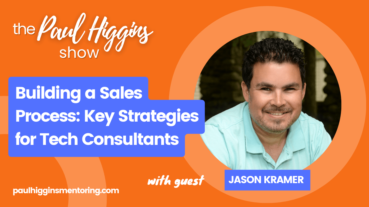 Building a Sales Process: Key Strategies for Tech Consultants